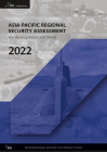 Asia-Pacific Regional Security Assessment 2022: Key Developments and Trends By The International Institute for Strategi (Editor) Cover Image