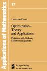 Optimization--Theory and Applications: Problems with Ordinary Differential Equations (Stochastic Modelling and Applied Probability #17) By L. Cesari Cover Image