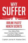 Why Suffer: Airline Pilots' Health Secrets Cover Image