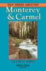 Day Hikes Around Monterey and Carmel By Robert Stone Cover Image