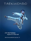 Taekwondo Patterns By Krystyna Sargent Cover Image