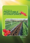 A Guide to Profitable Hydroponics By John Sandison Cover Image