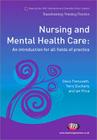 Nursing and Mental Health Care: An Introduction for All Fields of Practice (Transforming Nursing Practice) Cover Image