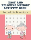 Easy and Relaxing memory activity book for adults & seniors: Extra large print word search puzzle book for grandma grandpa seniors and adults, Fun Gam By Art Star Cover Image