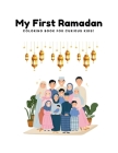 My First Ramadan: Coloring Book For Curious Kids By Bbox Publishing Cover Image