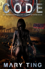 Code (International Sensory Assassin Network #4) By Mary Ting Cover Image