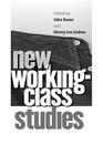 New Working-Class Studies (Ilr Press Book) Cover Image