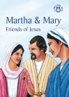 Martha and Mary: Friends of Jesus By Carine MacKenzie Cover Image