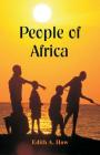 People of Africa By Edith A. How Cover Image