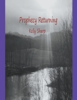 Prophecy Returning By Kelly Sharp Cover Image