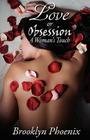 Love or Obsession a Woman's Touch By Brooklyn Phoenix Cover Image