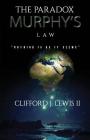 The Paradox - Murphy's Law: Nothing Is as It Seems By Darryl Lewis Bailey, Clifford Jerome Lewis II Cover Image