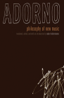 Philosophy of New Music By Theodor W. Adorno, Robert Hullot-Kentor (Translated by) Cover Image