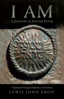 I Am: A Journey in Jewish Faith Cover Image