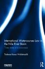 International Watercourses Law in the Nile River Basin: Three States at a Crossroads Cover Image