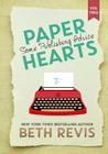 Paper Hearts, Volume 2: Some Publishing Advice By Beth Revis Cover Image