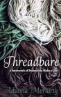 Threadbare By Adanna Moriarty Cover Image