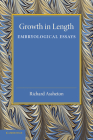 Growth in Length: Embryological Essays By Richard Assheton Cover Image