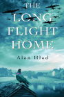 The Long Flight Home By Alan Hlad Cover Image