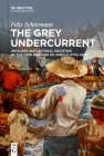 The Grey Undercurrent: Whalers and Littoral Societies at the Deep Beaches of Africa (1770-1920) By Felix Schürmann, Joe Paul Kroll (Translator) Cover Image
