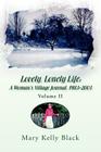 Lovely, Lonely Life: A Woman's Village Journal, 1973-1982 ( Volume I) By Mary Kelly Black Cover Image