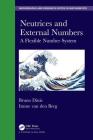 Neutrices and External Numbers: A Flexible Number System (Chapman & Hall/CRC Monographs and Research Notes in Mathemat) Cover Image
