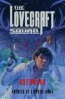 The Lovecraft Squad: Dreaming By Stephen Jones (Created by) Cover Image