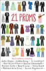 21 Proms By David Levithan (Editor), Daniel Ehrenhaft (Editor) Cover Image