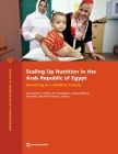 Scaling Up Nutrition in the Arab Republic of Egypt: Investing in a Healthy Future (International Development in Focus) Cover Image