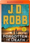 Forgotten in Death: An Eve Dallas Novel By J. D. Robb, Susan Ericksen (Read by) Cover Image