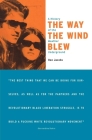 The Way the Wind Blew: A History of the Weather Underground (Haymarket Series) Cover Image