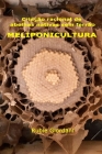 Criação racional de abelhas nativas sem ferrão: Meliponicultura Cover Image
