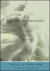 The Color of Absence: 12 Stories About Loss and Hope By James Howe (Editor) Cover Image