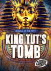 King Tut's Tomb (Digging Up the Past) By Emily Rose Oachs Cover Image