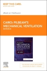 Pilbeam's Mechanical Ventilation - Elsevier eBook on Vitalsource (Retail Access Card): Physiological and Clinical Applications By James M. Cairo Cover Image