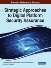 Strategic Approaches to Digital Platform Security Assurance By Yuri Bobbert, Maria Chtepen, Tapan Kumar Cover Image
