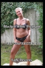 Blacked While Pregnant! By Lady Devreux Cover Image