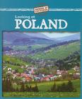 Looking at Poland (Looking at Countries) By Kathleen Pohl Cover Image