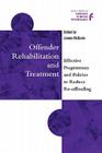Offender Rehabilitation and Treatment: Effective Programmes and Policies to Reduce Re-Offending By James McGuire (Editor) Cover Image