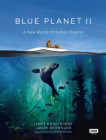 Blue Planet II: A New World of Hidden Depths Cover Image