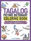 Tagalog Picture Dictionary Coloring Book: Over 1500 Tagalog Words and Phrases for Creative & Visual Learners of All Ages (Color and Learn #12) Cover Image