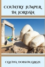 Country Jumper in Jordan By Claudia Dobson-Largie Cover Image