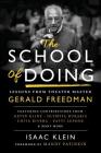 The School of Doing: Lessons from theater master Gerald Freedman By Isaac Klein Cover Image