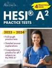 HESI A2 Practice Questions 2023-2024: 900+ Practice Test Questions for the HESI Admission Assessment Exam [4th Edition] By E. M. Falgout Cover Image