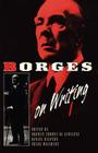 Borges On Writing By Jorge Luis Borges Cover Image