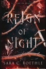Reign of Night By Sara C. Roethle Cover Image