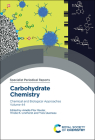 Carbohydrate Chemistry: Chemical and Biological Approaches Volume 44 Cover Image
