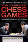 The Mammoth Book of the World's Greatest Chess Games (Mammoth Books) Cover Image