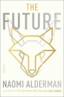 The Future By Naomi Alderman Cover Image