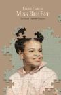 Taking Care of Miss Bee Bee: Stories by a Daughter Extraordinaire By Cheryl Edwards-Cannon Cover Image